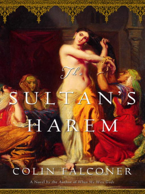 Title details for The Sultan's Harem by Colin Falconer - Available